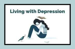 Read more about the article Living With Persistent Depression